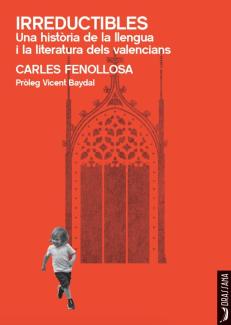Irreductibles, una història de la llengua i la literatura dels valencians