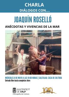 Charla "Diálogos con... Joaquín Roselló"